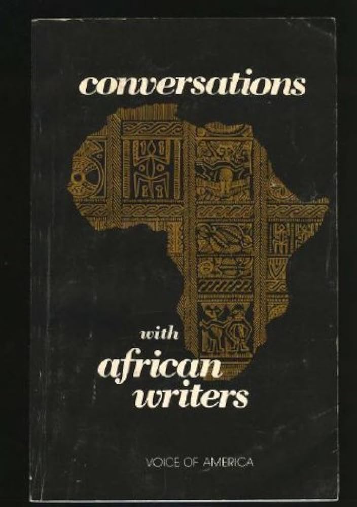 Conversations with African Writers Interviews with Twenty-six African Authors