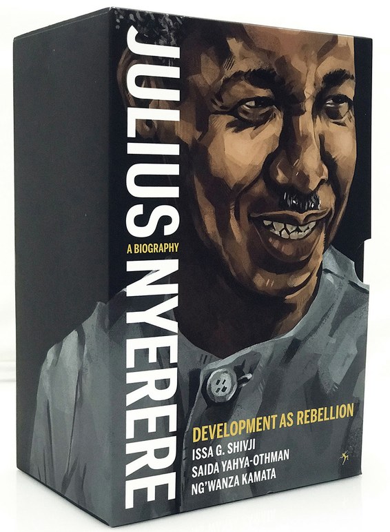 Development as Rebellion A Biography of Julius Nyerere : Book Three: Rebellion Without Rebels