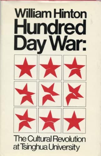 Hundred day war: the cultural revolution at Tsinghua University.