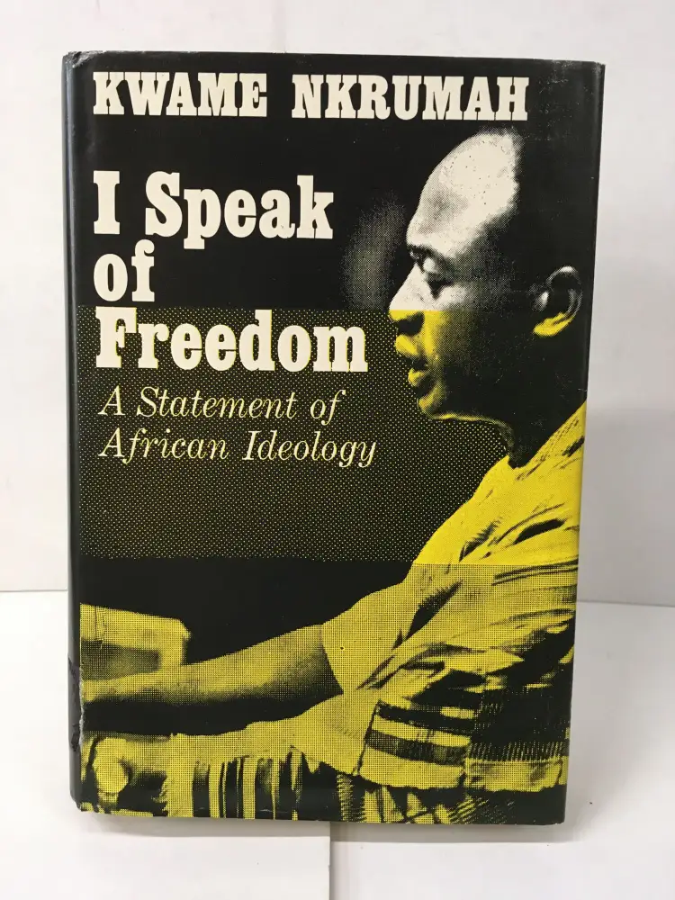 I Speak of Freedom A Statement of African Ideology