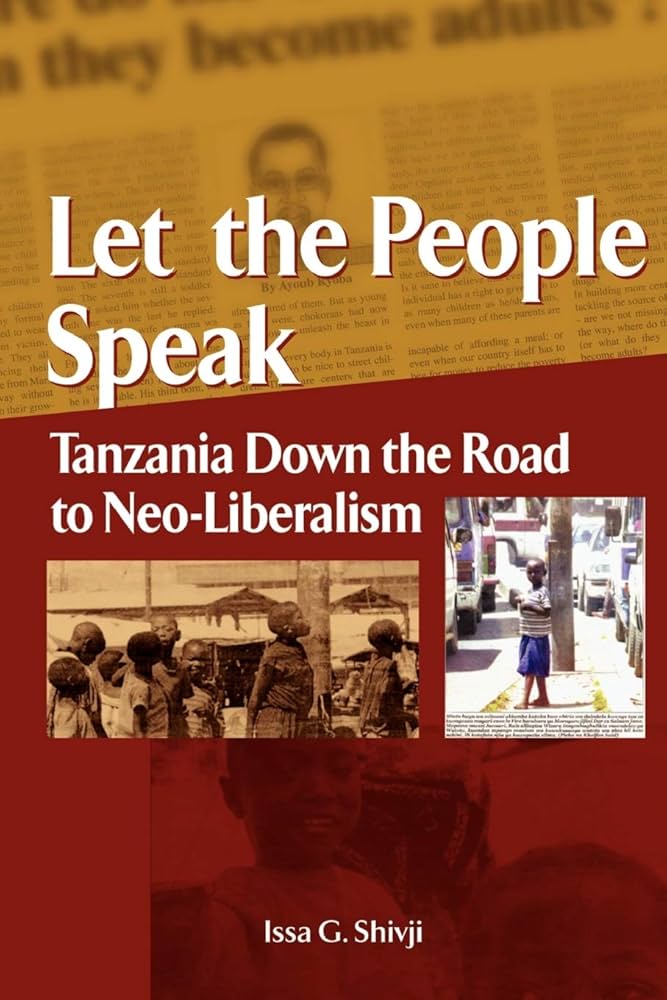 Let the people speak - Tanzania down the road to neo-liberalism