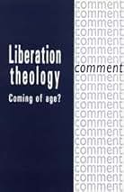 Liberation Theology Coming of Age?