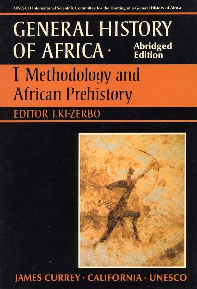 General History of Africa: Methodology and African Prehistory