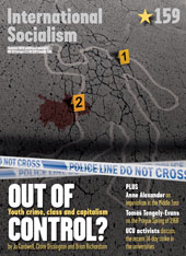 International Socialism: Out of Control? Youth Crime, Class and Capitalism 159