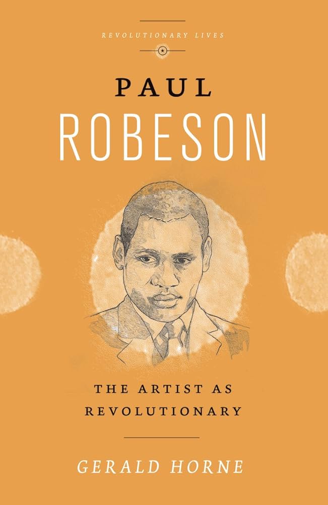 Paul Robeson: The Artist as Revolutionary