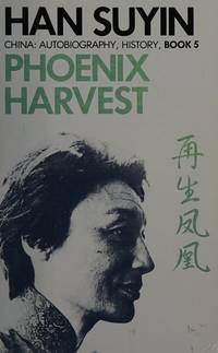 Phoenix Harvest China : Autobiography, History. Book 5