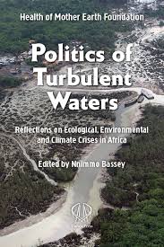 Politics of Turbulent Waters Reflections on Ecological, Environmental and Climate Crises