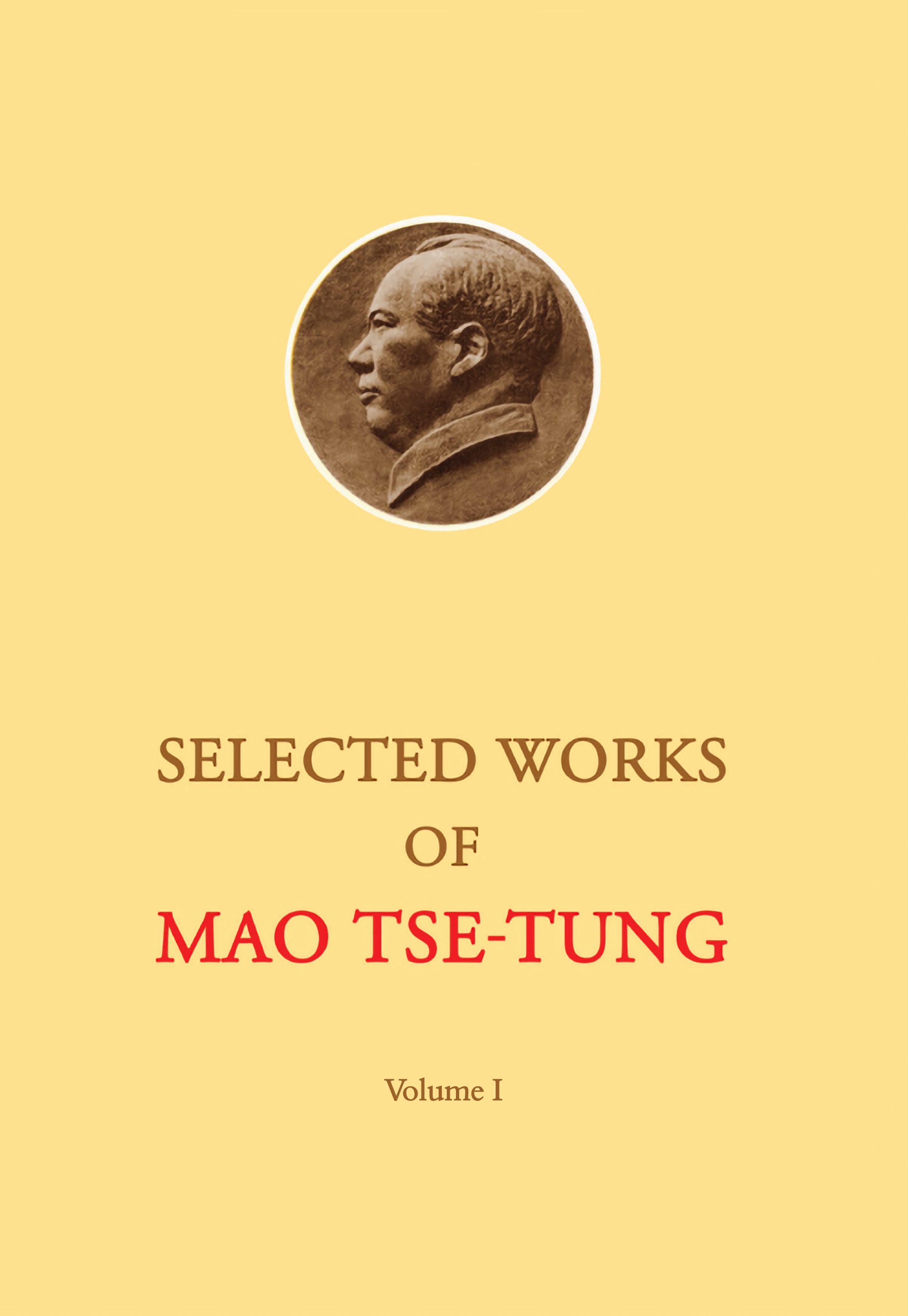 Selected Works of Mao Tse-Tung Volume 1 · Volume 1