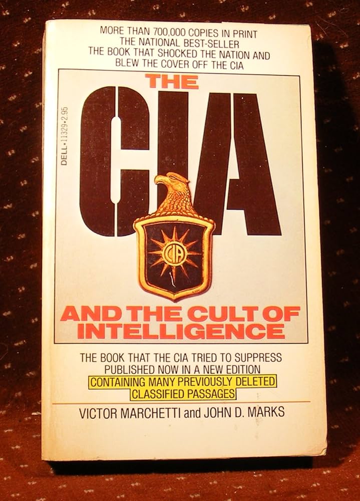 The CIA and the Cult of Intelligence