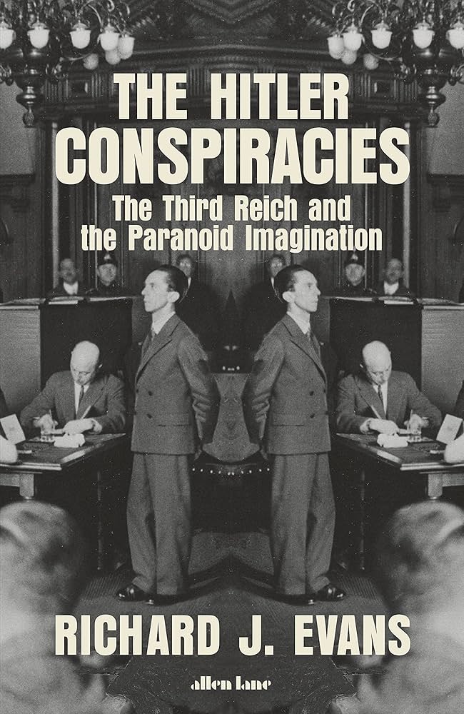 The Hitler Conspiracies The Third Reich and the Paranoid Imagination