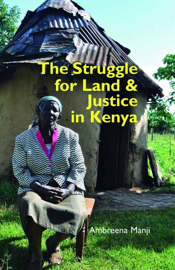 The Struggle for Land and Justice in Kenya