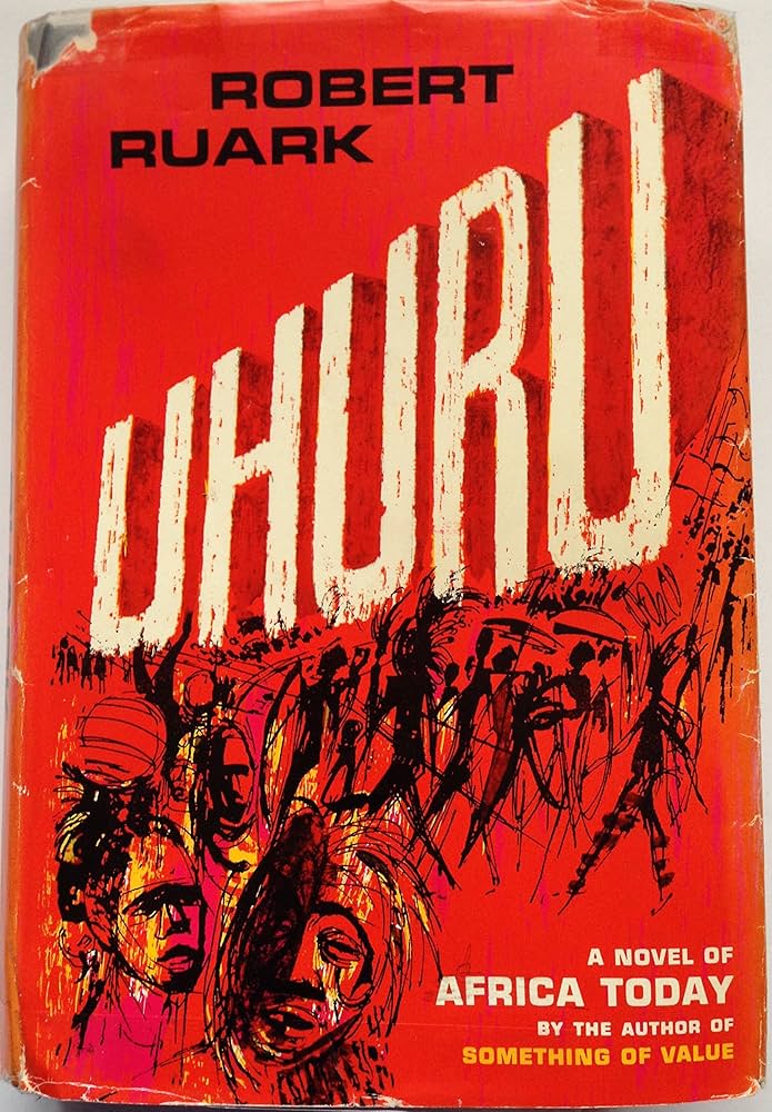 Uhuru - A Novel Of Africa Today