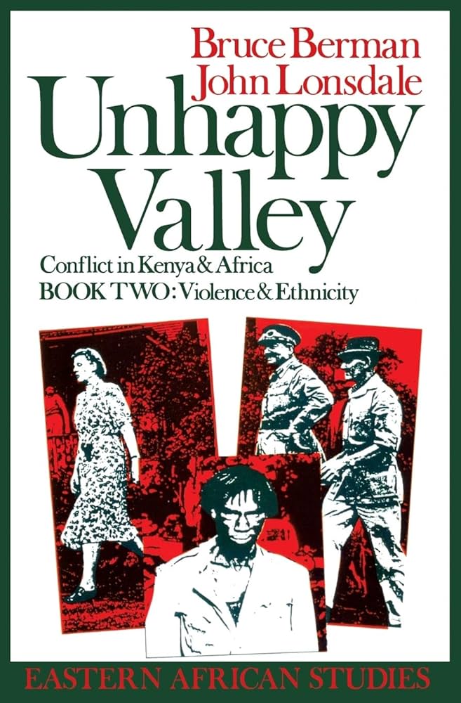 Unhappy Valley Conflict in Kenya & Africa · Book 2