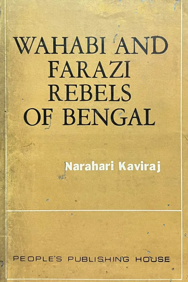 Wahabi and Farazi Rebels of Bengal