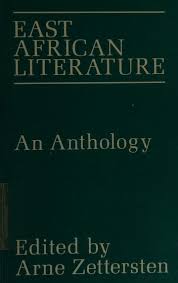 East Africa Literature an Anthology