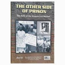 The Other Side of Prison: the Role of the Women Left Behind