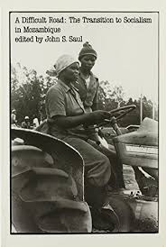 A Difficult road: the transition to socialism in mozambique