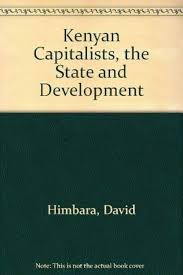 Kenyan Capitalists, The State And Development