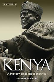 Kenya A History Since Independence