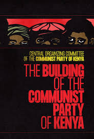The Building Of The Communist Party Of Kenya, Central Organizing Committee Of The communist