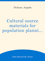 Cultural Source Materials for Population Planning in East Africa