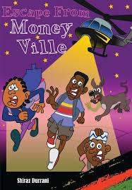 Escape From Money ville