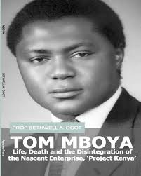 Tom mboya life,death and the disintegration of the ascents  enterprise project kenya