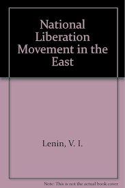 The National Liberation Movement In The East